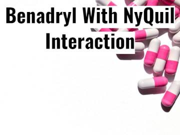 Taking Benadryl With Nyquil